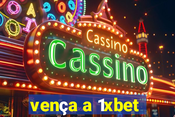 vença a 1xbet